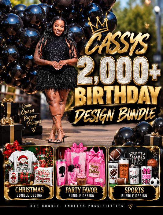 CASSYS 2,000+ BIRTHDAY DESIGN BUNDLE (🚨FOR 24 HOURS ONLY)